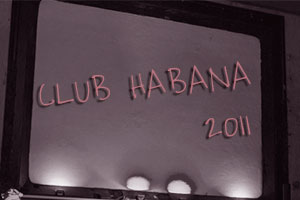 Erstes Konzert im Club Habana 2011